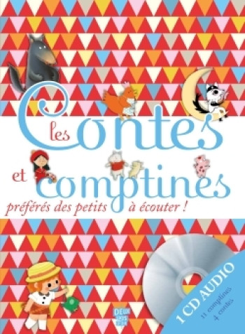 Les contes et comptines préférés des petits avec 1 CD audio -   - DEUX COQS D OR