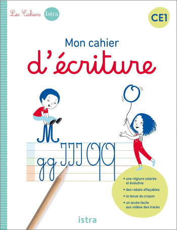 Mon cahier d'écriture CE1 - Cahier élève - Ed. 2022 - Sophie Billard-Autret - ISTRA