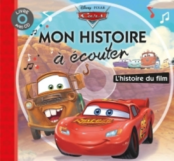 CARS - Mon Histoire à Écouter - L'histoire du film - Livre CD - Disney Pixar - Walt Disney - DISNEY HACHETTE