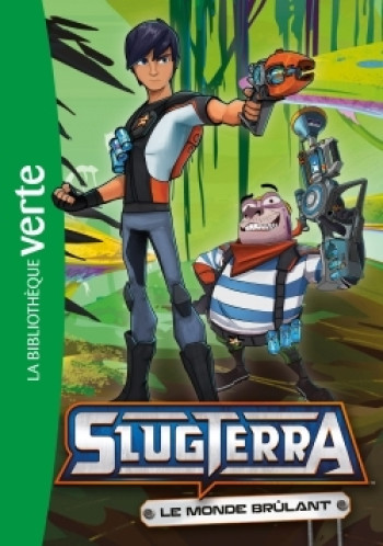 Slugterra 07 - Le Monde Brulant -   - HACHETTE JEUN.