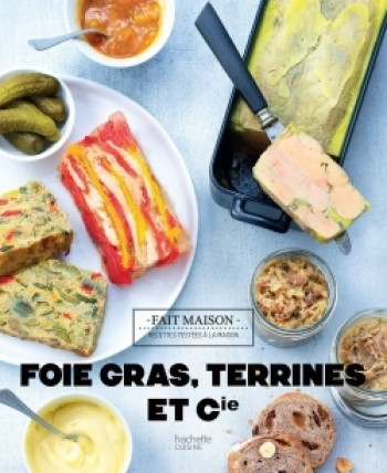 Foies Gras, terrines et compagnie - Thomas Feller - HACHETTE PRAT