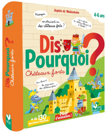 Dis pourquoi - Châteaux forts - Livre avec animations - Sophie Mullenheim - DEUX COQS D OR