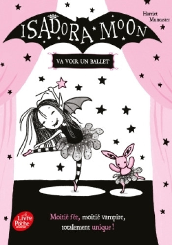 Isadora Moon va voir un ballet - Harriet Muncaster - POCHE JEUNESSE