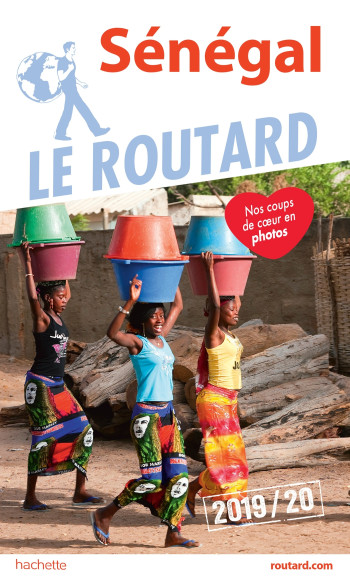 Guide du Routard Sénégal 2019/20 -   - HACHETTE TOURI