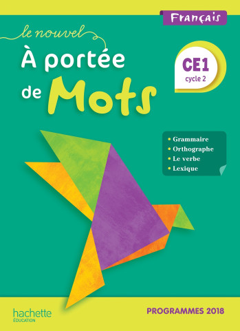 Le Nouvel A portée de mots CE1 - Manuel élève - Edition 2019 - Philippe Bourgouint - HACHETTE EDUC