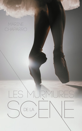 Les Murmures de la scène - Marine Chaparro - HACHETTE ROMANS