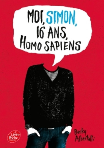 Moi, Simon, 16 ans, Homo Sapiens - Becky Albertalli - POCHE JEUNESSE