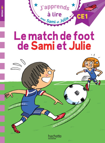 Sami et Julie CE1 Le match de foot de Sami et Julie - Thérèse Bonté - HACHETTE EDUC