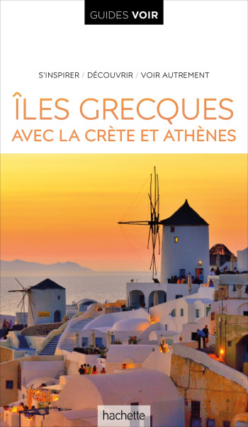 Guide Voir Iles Grecques -   - HACHETTE TOURI