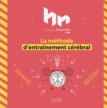 HappyNeuron : La méthode d'entrainement cérébral - - HACHETTE PRAT HappyNeuron : La méthode d'entrainement cérébral - - HACHETTE PRAT