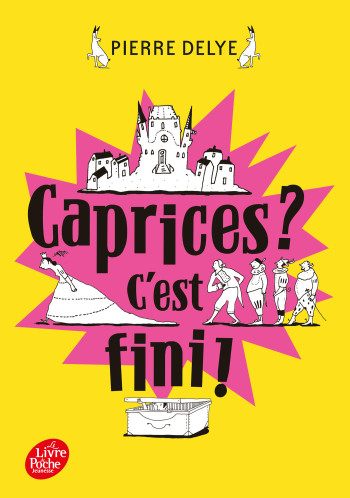 Caprices ? C'est fini ! - Pierre Delye - POCHE JEUNESSE