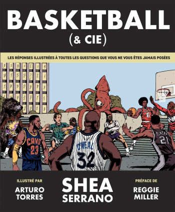 Basket Ball & Cie - Shea SERRANO - HACHETTE HEROES