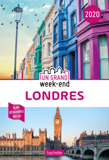 Guide Un Grand Week-End à Londres 2020 -   - HACHETTE TOURI