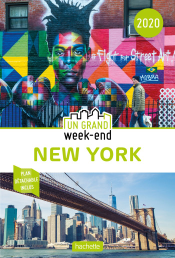 Guide Un Grand Week-End à New York 2020 -   - HACHETTE TOURI