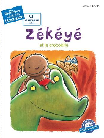 Premières lectures CP2 Zékéyé - Zékéyé et le crocodile - Nathalie Dieterle - HACHETTE ENFANT