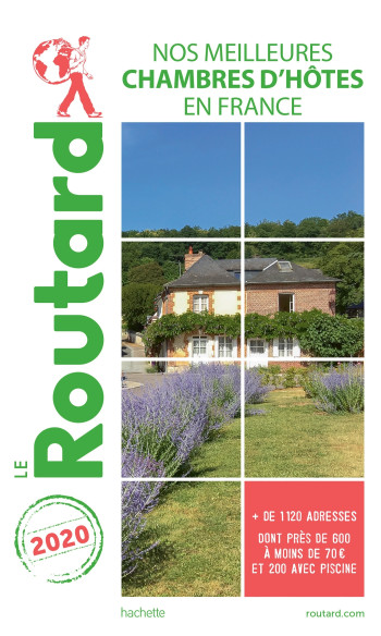 Guide du Routard Nos meilleures chambres d'hôtes en France 2020 -   - HACHETTE TOURI