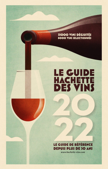 Guide Hachette des Vins 2022 -   - HACHETTE PRAT