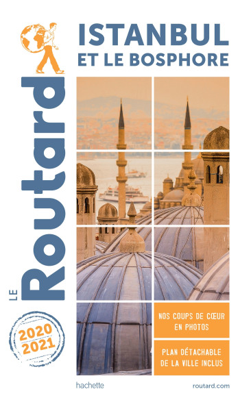 Guide du Routard Istanbul 2020/21 -   - HACHETTE TOURI