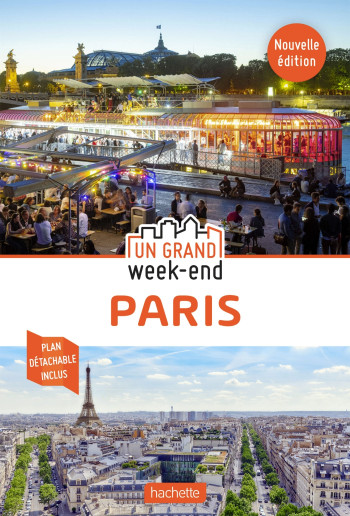 Guide Un Grand Week-end à Paris -   - HACHETTE TOURI