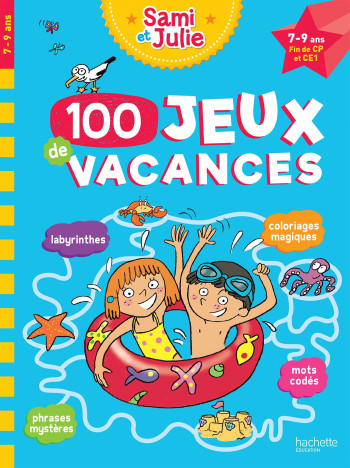 100 jeux de vacances avec Sami et Julie 7 - 9 ans - Sandra Lebrun - HACHETTE EDUC