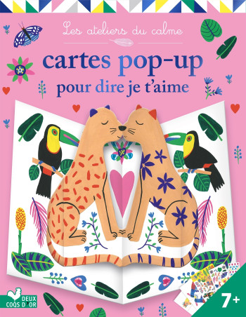 Cartes pop-up pour dire je t'aime - pochette avec accessoires - Émilie Lapeyre - DEUX COQS D OR