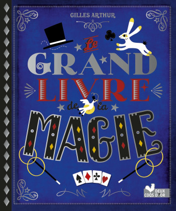 Le grand livre de la magie -   - DEUX COQS D OR