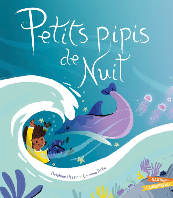 Petits Pipis de nuit - Delphine PESSIN - GAUTIER LANGU.