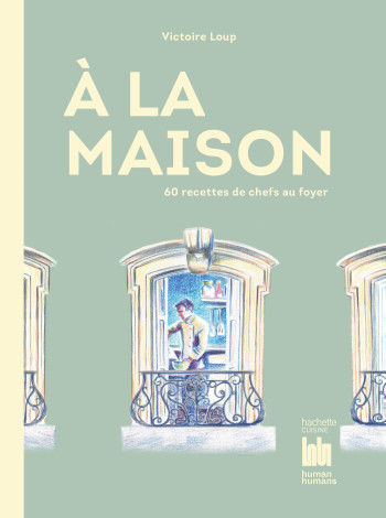 A la maison - Victoire Loup - HACHETTE PRAT