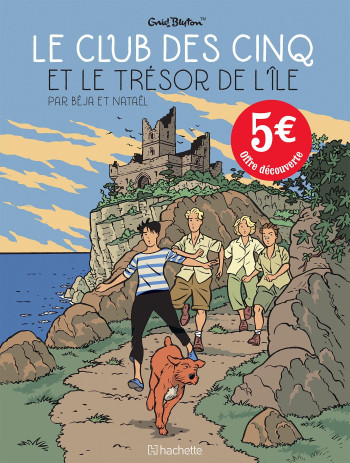 Le Club des cinq T1 - offre découverte 2022 - XXX - HACHETTE COMICS