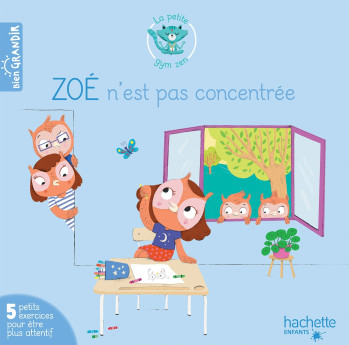 Zoé n'est pas concentrée - Jacques Choque - HACHETTE ENFANT