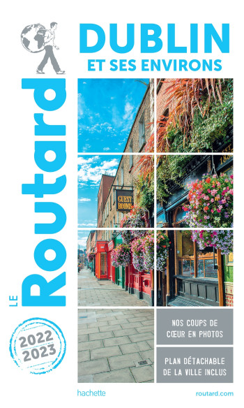 Guide du Routard Dublin 2022/23 -   - HACHETTE TOURI