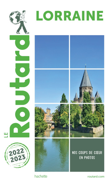 Guide du Routard Lorraine 2022/23 -   - HACHETTE TOURI