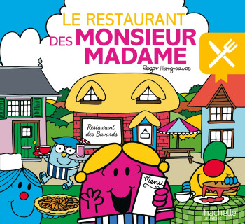 Monsieur Madame - Le restaurant des Monsieur Madame - Adam Hargreaves - HACHETTE JEUN.