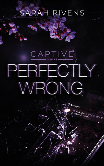 Captive 1.5 - Perfectly Wrong - Sarah Rivens - HACHETTE HLAB