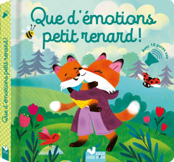 Que d'émotions petit renard ! - livre avec puces - Sophie Mullenheim - DEUX COQS D OR