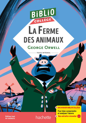 Bibliocollège - La Ferme des Animaux, G. Orwell - George Orwell - HACHETTE EDUC Bibliocollège - La Ferme des Animaux, G. Orwell - George Orwell - HACHETTE EDUC