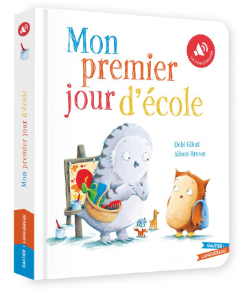 Livre son - Mon premier jour d'école - Giles Andreae - GAUTIER LANGU.