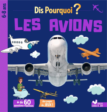 Dis pourquoi les avions - Gérald Guerlais - DEUX COQS D OR