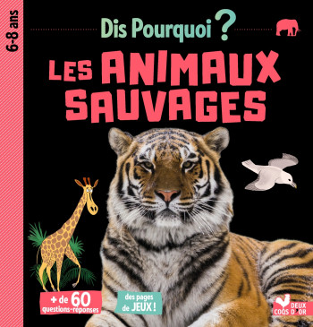 Dis pourquoi Les animaux sauvages -   - DEUX COQS D OR