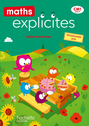 Maths Explicites CM1 - Cahier élève - Ed. 2020 - Lucien Castioni - HACHETTE EDUC