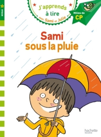 Sami et Julie CP Niveau 2 Sami sous la pluie - Léo Lamarche - HACHETTE EDUC