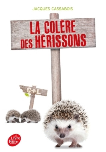 La colère des Hérissons - Jacques Cassabois - POCHE JEUNESSE