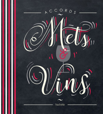 Accords mets et vins avec roue - Olivier Bompas - HACHETTE PRAT