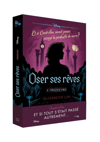 Twisted Tale Disney Oser ses rêves - Elizabeth Lim - HACHETTE HEROES