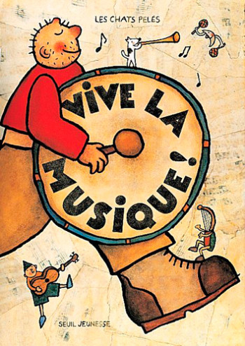 Vive la musique ! -  Les Chats Pelés - SEUIL JEUNESSE