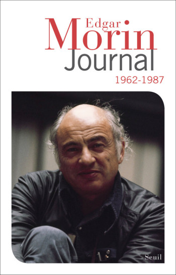 Journal, tome 1 - Edgar Morin - SEUIL