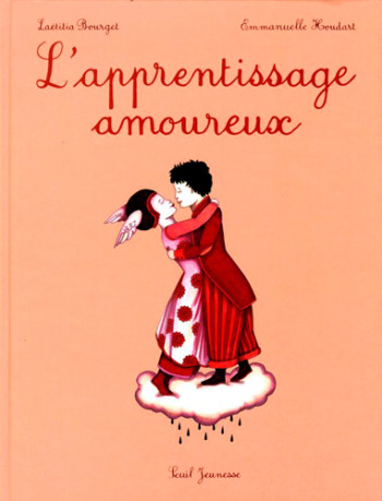 L'Apprentissage amoureux - Laëtitia Bourget - SEUIL JEUNESSE