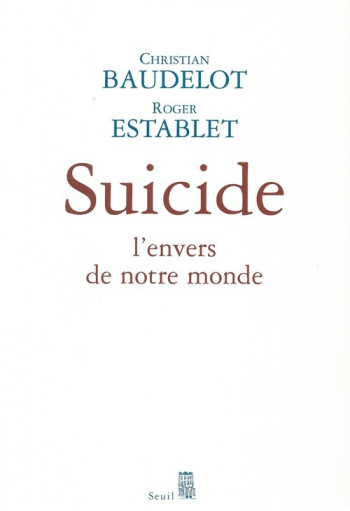 Suicide - Christian Baudelot - SEUIL