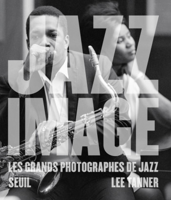 Jazz Image - Lee Tanner - SEUIL