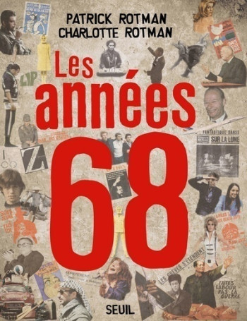 Les Années 68 - Charlotte Rotman - SEUIL